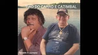 Tião do carro e Catimbal Na beira do cais. RARIDADE!!!
