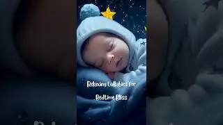 Peaceful Lullaby for Babies ✨ | Deep Sleep Bedtime Music | Relaxing Kids Video