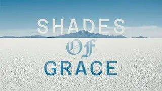Shades Of Grace | The Well Worship Collective