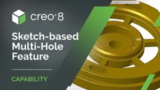 Sketch-based Multi-Hole Feature | Creo 8
