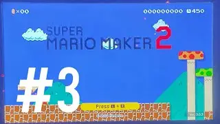 I made my own level ( Mario maker part 3)