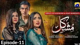 Mushkil Drama Episode 11 /saboor Ali # 1st Aug 2022 @SuraviKhatua
