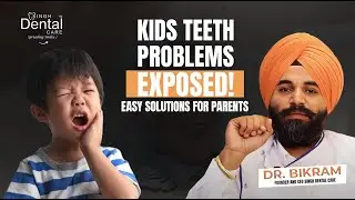 Kids Teeth Problems & Solutions | Milk Teeth Cavity, Cleaning Routine & Baby Oral Care Tips