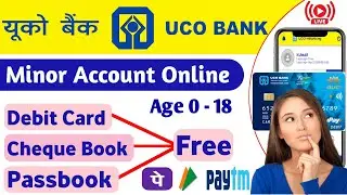 UCO Bank Minor Account Opening Online | UCO Bank Zero Balance Saving Account Open Online