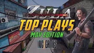 Zula Europe TOP Plays May 2018