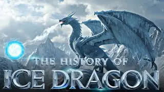 The Complete History of the Ice Dragon | Origin, Powers & Frozen Kingdom Explained | HFM History