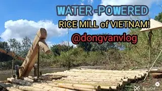 01/02, Handmade machine from nature #@dongvanvlog#watetpoweredricepounde