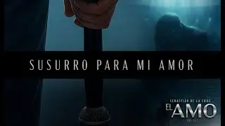 6. Susurro para mi amor - Sebastián De la Cruz