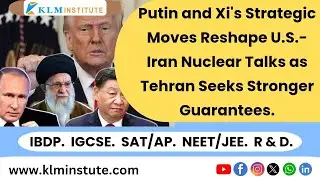 Russia and China's Involvement Alters Dynamics of US-Iran Nuclear Negotiations Amid Tehran's Demands