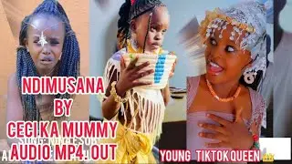 NDIMUSANAA -By CECI KA MUMMY (Official AUDIO MP) mp4 OUT