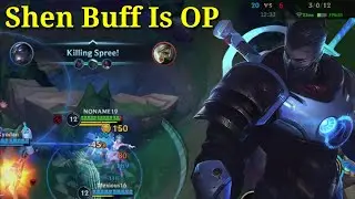 Shen Buff Is Over Power To Jungle ! Tier S Patch 3.5A Gameplay Shen - League of Legends: Wild Rift