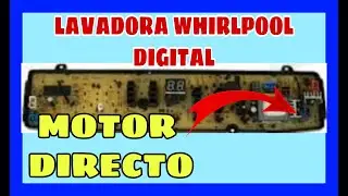✅ COMO REPARAR LAVADORA WHIRLPOOL DIGITAL ⚠️ [ FALLA MOTOR DIRECTO]
