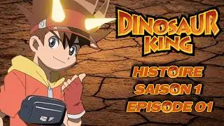 Dinosaur King Histoire FR Saison 1 Episode 01