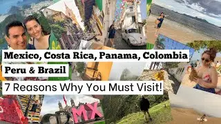7 Reasons Why You Must Visit Latin America! | Travel Inspiration For Your Next Trip