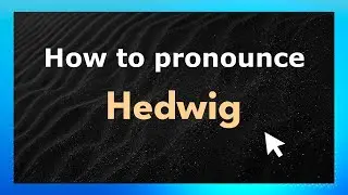 How to Pronounce Hedwig (American Pronunciation / US)
