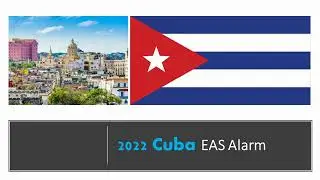 2022 Cuba EAS Alarm
