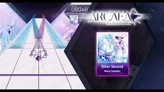 【Arcaea Fanmade】Ether Second- Akira Complex [FTR 10]