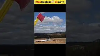 {2 ton} giant axe🤯vs car🚖.#shorts