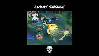 Lukas Savage 🗿💀 #mlbb #shorts #lukas #mlbbshorts #MOBA55Creator #mlbbcreatorcamp #mobilelegends  #ml