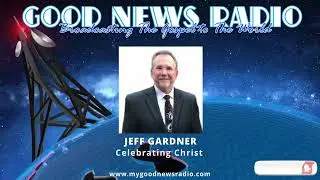 Jeff Gardner - Celebrating Christ