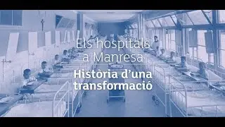 Els hospitals a Manresa - Història d'una transformació