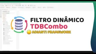 Filtro Din&acirc;mico TDBCombo no Adianti Framework