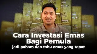 Tips Investasi Emas bagi Pemula &ndash; Wajib Tahu Sebelum Beli Emas!