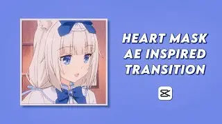 heart mask spin after effects inspired transition ☆ advanced capcut tutorial