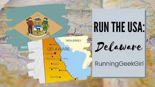 Run the USA: Delaware | RunningGeekGirl