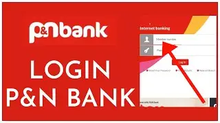 P&N Bank Login: How to Sign In into P&N Bank Online Banking Account 2023?