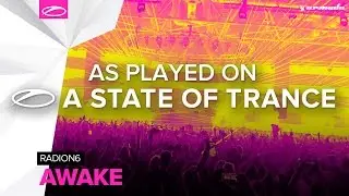 Radion6 - Awake [A State Of Trance 790]