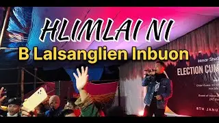 B Lalsanglien Inbuon || Hlimlaini ( Sawrthlapui le Si-&acirc;r engin || Latest Concert Video 2026