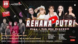 🔴 Live REHANA PUTRI || KHITANAN AUFA K.A & GUSARAN RANIA N.A || DUKUHBADAG, 29.05.2025 || Sesi Malam