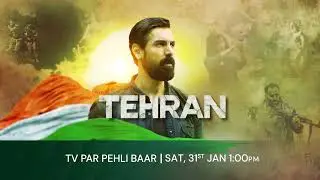 Tehran | 31st Jan, Sat, 1 PM | TV Par Pehli Baar | Promo | Zee Cinema