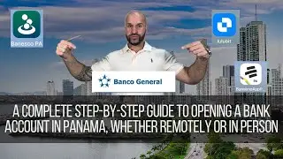 A step-by-step guide to opening a bank account remotely or in person in Panama 🏦