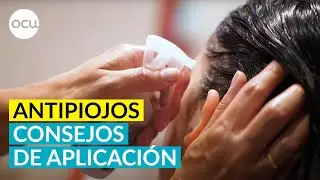🕷 Consejos de aplicaci&oacute;n de antipiojos. PIOJOS Y LIENDRES.
