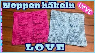 NOPPEN häkeln | 💗 L O V E 💙| Schritt für Schritt | Anleitung | einfach | Babydecke | DIY 🧶