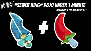 Пройдите *SEWER KING* DOJO менее чем за 1 минуту! | Или за 4 секунды, если ваш уровень выше