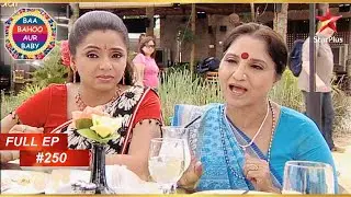 Baa को मिलेगा Award? | Full Episode :250 | Baa Bahoo Aur Baby