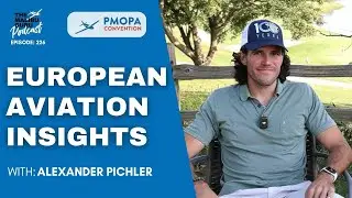 Взгляд на европейскую авиацию: Александр Пихлер | PMOPA 2025