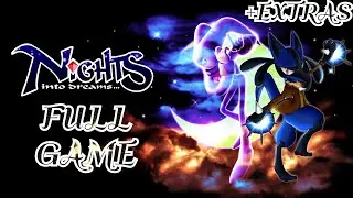 NiGHTS into Dreams Full Game Playthrough (+Extras)