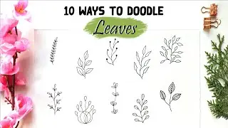 How to doodle leaves | 10 ways | Relaxing, Journaling, Beginner | Easy tutorial | DIY