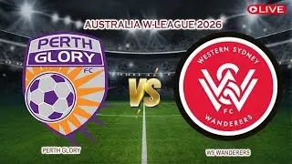 🔴Live Perth Glory Vs WS Wanderers | Australia W-League 2026 | Live Score