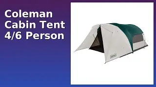 REVIEW (2025): Coleman Cabin Tent 4/6 Person. ESSENTIAL details.