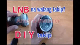 LNB D.I.Y cap #Cignal #Satlite #gsat