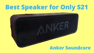 Best Speaker for Under $25 You Can Buy!! - Anker Soundcore Review
