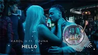 KAROL G ft. OZUNA - HELLO. INSTRUMENTAL BEATS 2023