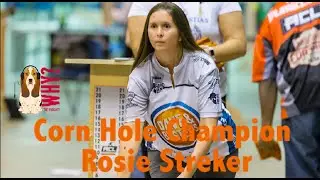Why? Epsiode 304- Corn Hole Champion Rosie Streker