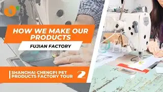 How we make pet products for pet, CHENGPI PETS factory tour, Pet Supplies and Products Manufacturer