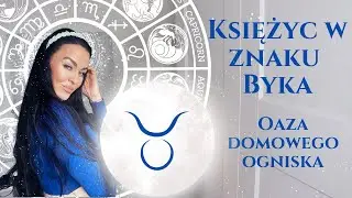 Księżyc w Byku ♉🌓 Oaza domowego ogniska #astrologia #księżyc #byk #księżycwbyku #horoskop #rozwój